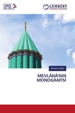 MEVLÂNÂ'NIN MONOGRAFİSİ