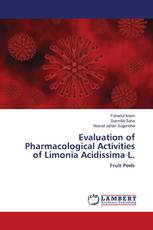 Evaluation of Pharmacological Activities of Limonia Acidissima L.