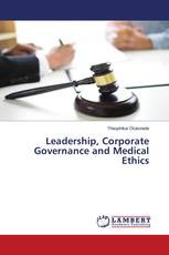 Leadership, Corporate Governance and Medical Ethics