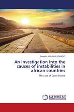 An investigation into the causes of instabilities in african countries