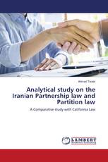 Analytical study on the Iranian Partnership law and Partition law