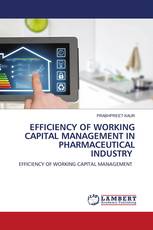 EFFICIENCY OF WORKING CAPITAL MANAGEMENT IN PHARMACEUTICAL INDUSTRY