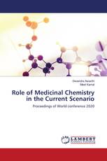 Role of Medicinal Chemistry in the Current Scenario