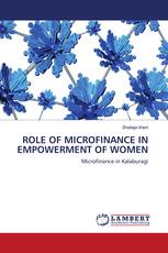 ROLE OF MICROFINANCE IN EMPOWERMENT OF WOMEN
