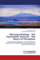 Neuroquantology - The Psychedelic Universe – The Doors of Perception