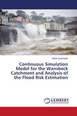 Continuous Simulation Model for the Wansbeck Catchment and Analysis of the Flood Risk Estimation