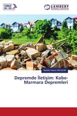Depremde İletişim: Kobe-Marmara Depremleri