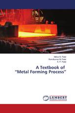 A Textbook of “Metal Forming Process”