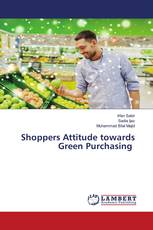 Shoppers Attitude towards Green Purchasing