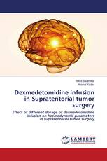 Dexmedetomidine infusion in Supratentorial tumor surgery