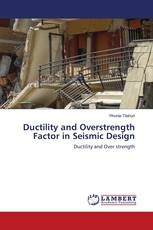 Ductility and Overstrength Factor in Seismic Design