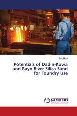 Potentials of Dadin-Kowa and Bayo River Silica Sand for Foundry Use