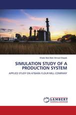 SIMULATION STUDY OF A PRODUCTION SYSTEM