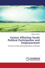 Factors Affecting Youth Political Participation and Empowerment