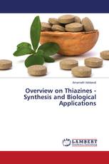 Overview on Thiazines -Synthesis and Biological Applications