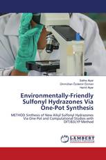Environmentally-Friendly Sulfonyl Hydrazones Via One-Pot Synthesis