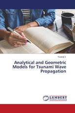 Analytical and Geometric Models for Tsunami Wave Propagation