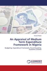 An Appraisal of Medium Term Expenditure Framework in Nigeria