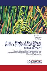 Sheath Blight of Rice (Oryza sativa L.): Epidemiology and Management