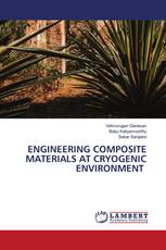 ENGINEERING COMPOSITE MATERIALS AT CRYOGENIC ENVIRONMENT