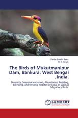 The Birds of Mukutmanipur Dam, Bankura, West Bengal ,India.