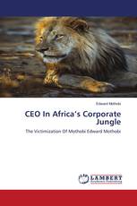 CEO In Africa’s Corporate Jungle