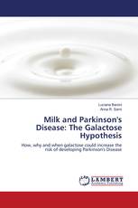 Milk and Parkinson's Disease: The Galactose Hypothesis