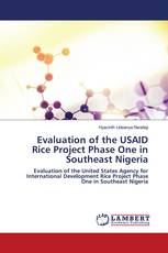 Evaluation of the USAID Rice Project Phase One in Southeast Nigeria