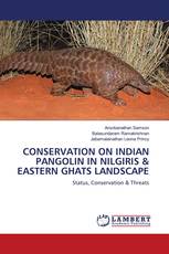 CONSERVATION ON INDIAN PANGOLIN IN NILGIRIS & EASTERN GHATS LANDSCAPE