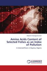 Amino Acids Content of Selected Fishes as an Index of Pollution