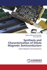 Synthesis and Characterization of Dilute Magnetic Semiconductors