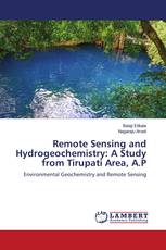Remote Sensing and Hydrogeochemistry: A Study from Tirupati Area, A.P