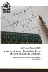 Investigation and Feasibility Study of Nano composite Coatings