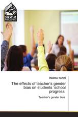 The effects of teacher’s gender bias on students ‘school progress