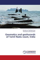 Geomatics and geohazards of Tamil Nadu coast, India