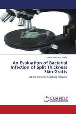 An Evaluation of Bacterial Infection of Split Thickness Skin Grafts