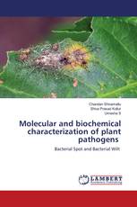 Molecular and biochemical characterization of plant pathogens