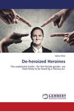 De-heroized Heroines