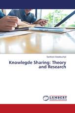 Knowlegde Sharing: Theory and Research