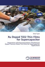 Ru Doped TiO2 Thin Films for Supercapacitor