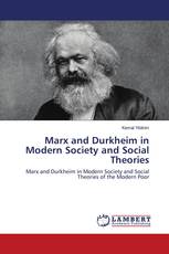 Marx and Durkheim in Modern Society and Social Theories