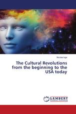 The Cultural Revolutions from the beginning to the USA today