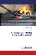 A Textbook of “Metal Forming Processes”