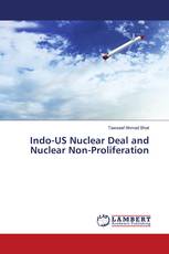 Indo-US Nuclear Deal and Nuclear Non-Proliferation