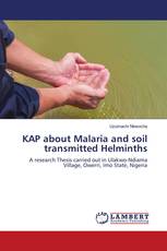 KAP about Malaria and soil transmitted Helminths
