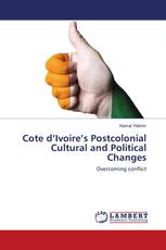 Cote d’Ivoire’s Postcolonial Cultural and Political Changes