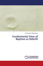 Fundamental View of Baptism as Rebirth