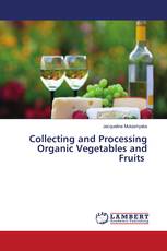 Collecting and Processing Organic Vegetables and Fruits