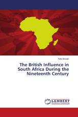 The British Influence in South Africa During the Nineteenth Century