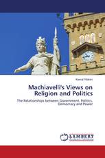Machiavelli's Views on Religion and Politics